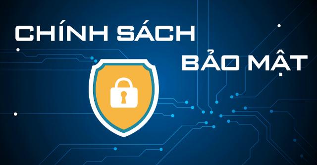 Chính sách bảo mật